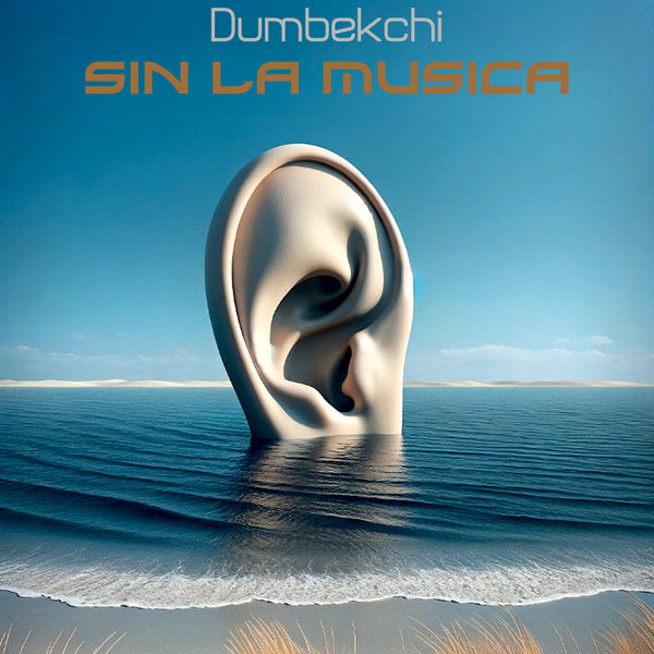 Dumbekchi – Sin La Musica on Soterios