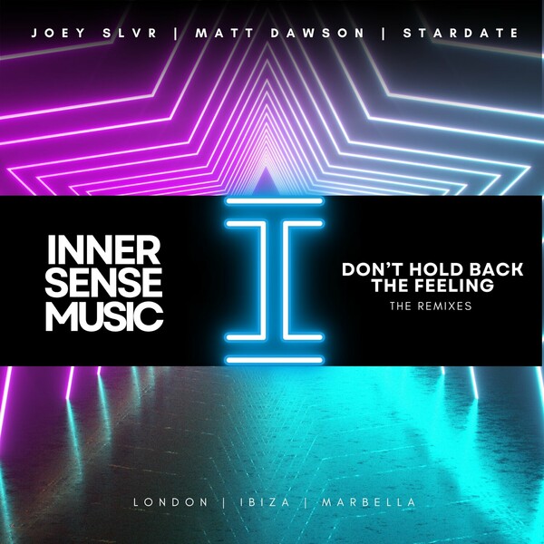 Stardate – Don’t Hold Back the Feeling – The Remixes on Inner Sense Music