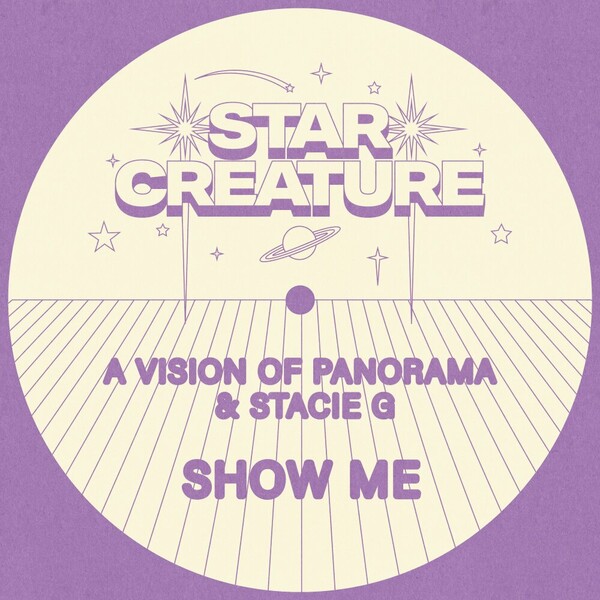 A Vision of Panorama, Stacie G - Show Me on Star Creature Universal Vibrations