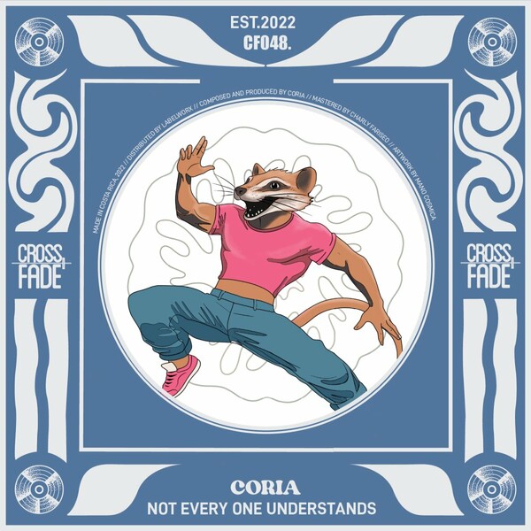 Coria - Not Everyone Understands on Cross Fade Records