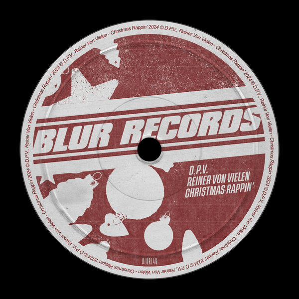 D.P.V.,Reiner Von Vielen - Christmas Rappin' on Blur Records