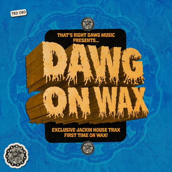 VA - Dawg On Wax on That's Right Dawg Music