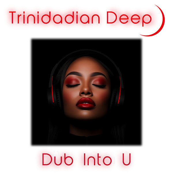 Trinidadian Deep - Dub Into U on noctu recordings