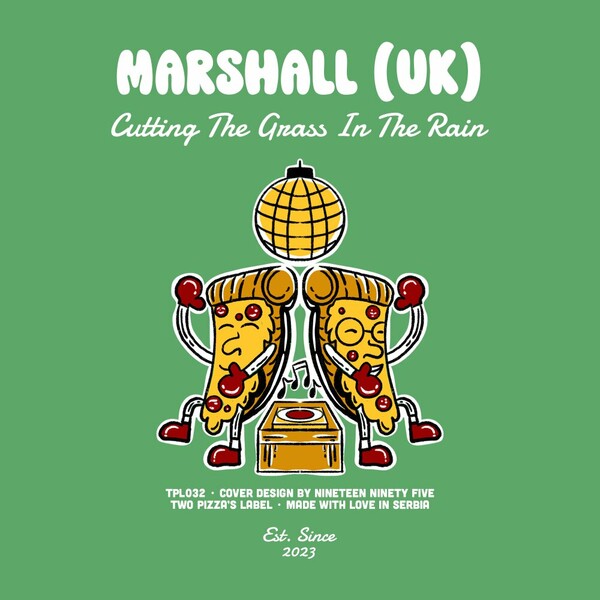 Marshall (UK) – Cutting The Grass In The Rain on Two Pizza’s Label