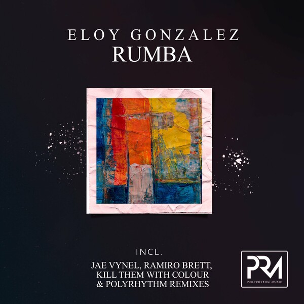 Eloy Gonzalez - Rumba on Polyrhythm Music