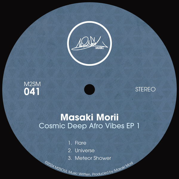 Masaki Morii - Cosmic Deep Afro Vibes EP Vol. 1 on M2SOUL Music