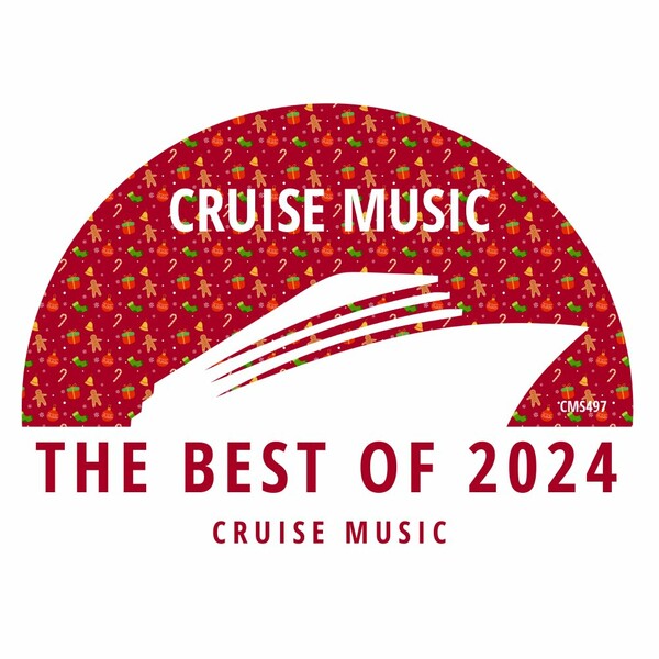 VA - THE BEST OF 2024 on Cruise Music