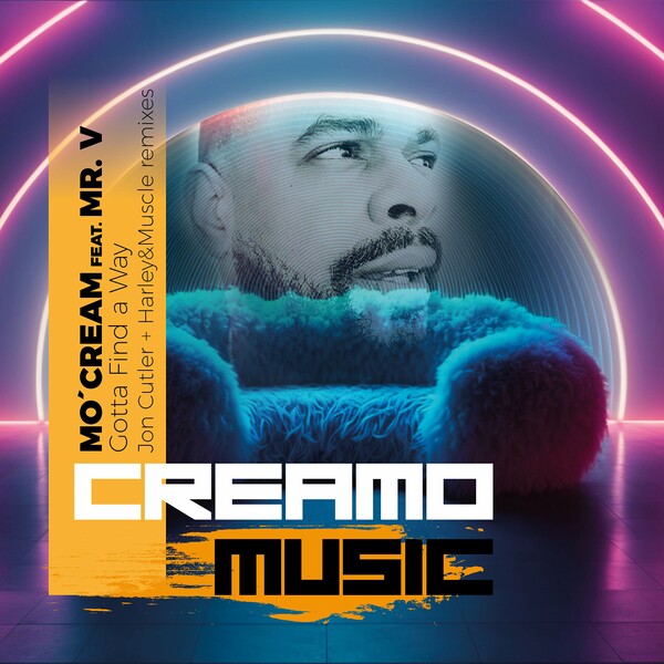 Mr. V, Mo'Cream - Gotta Find a Way (Remixes) on Creamo Music