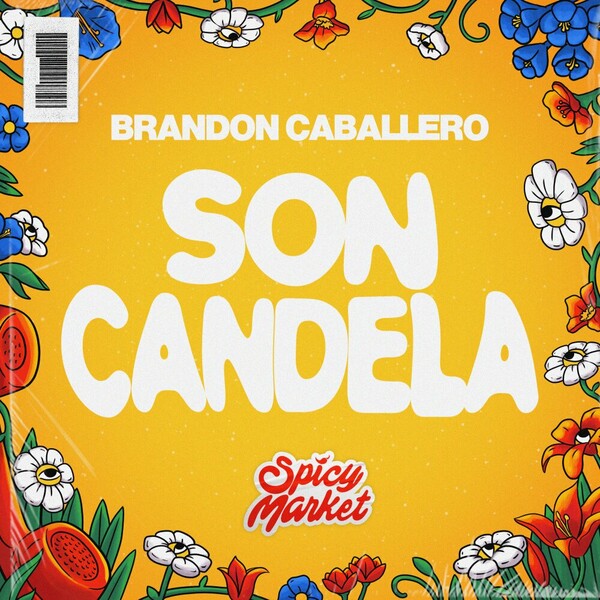 Brandon Caballero, Spicy Market - Son Candela on Spicy Market