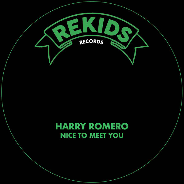 Harry Romero - Nice To Meet You on Rekids