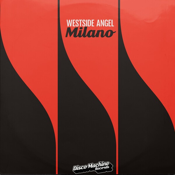 Westside Angel - Milano on Disco Machine Records