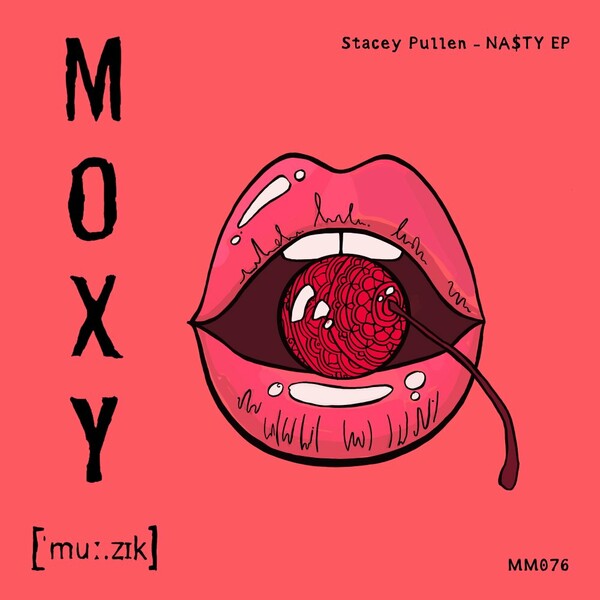 Stacey Pullen - NA$TY EP on MOXY MUZIK