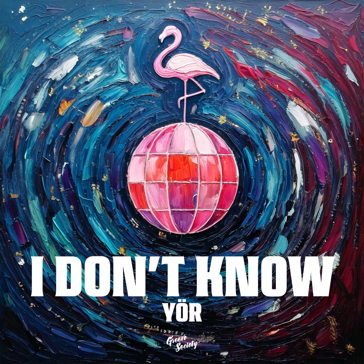 YOR - I Don't Know (Extended Mix) on Groove Society Records