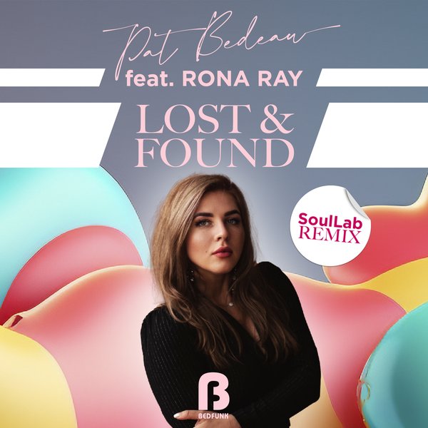 Pat Bedeau, Rona Ray - Lost & Found (The SoulLab Remixes) on Bedfunk