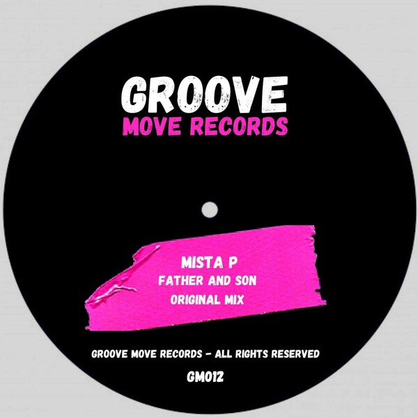 Mista P - Father and Son on GROOVE MOVE RECORDS