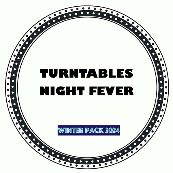 Turntables Night Fever - Winter Pack 2024 on Turntables Night Fever