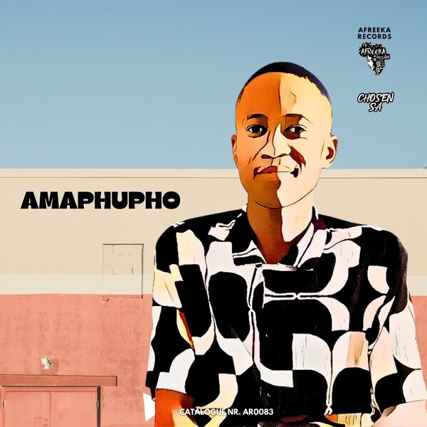 Afro Swanky, Chosen SA, DInga112 - Amaphupho on Afreeka Records