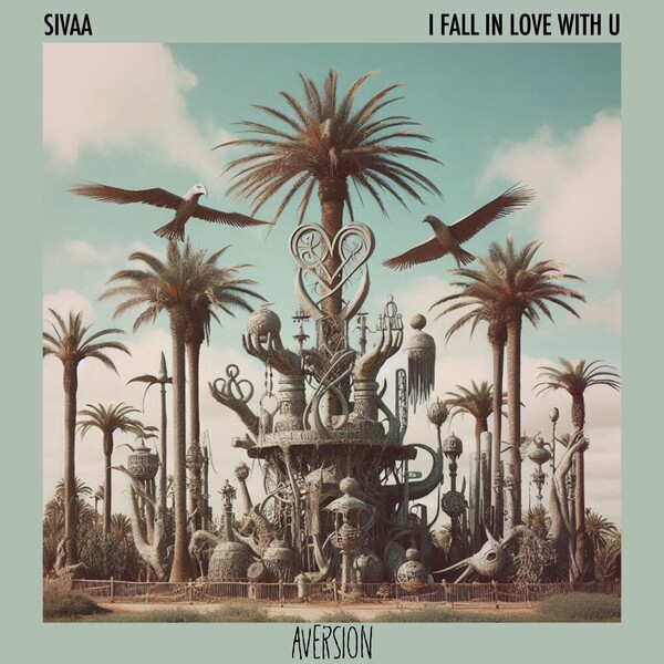 SIVAA - I Fall In Love With U on Aversion Records