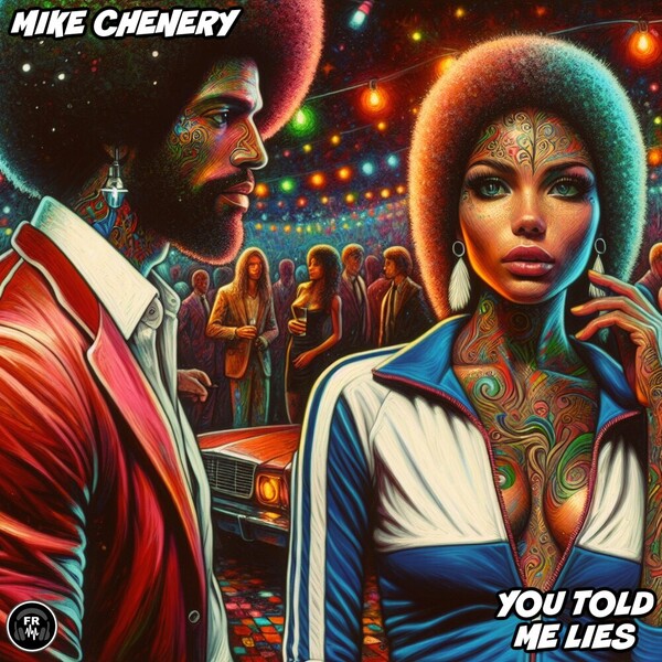 Mike Chenery - You Told Me Lies on Funky Revival