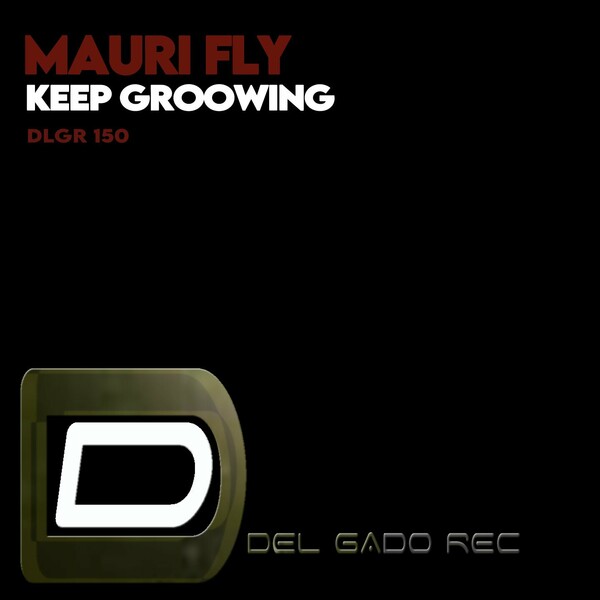 Mauri Fly - Keep Groowing on DEL GADO REC