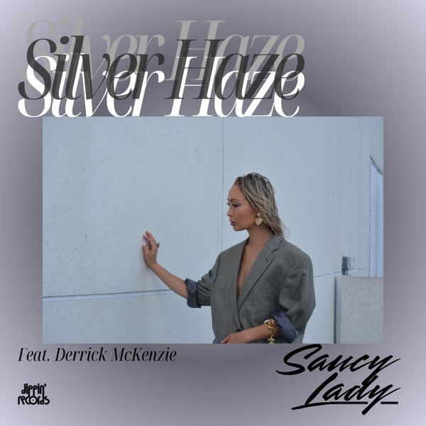 Saucy Lady, Derrick McKenzie - Silver Haze on Dippin' Records