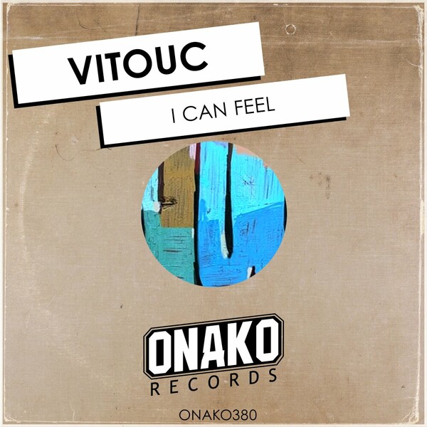 VitouC - I Can Feel on Onako Records