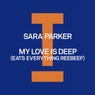 Cover Image for My Love Is Deep Eats Everything Extended Reebeef