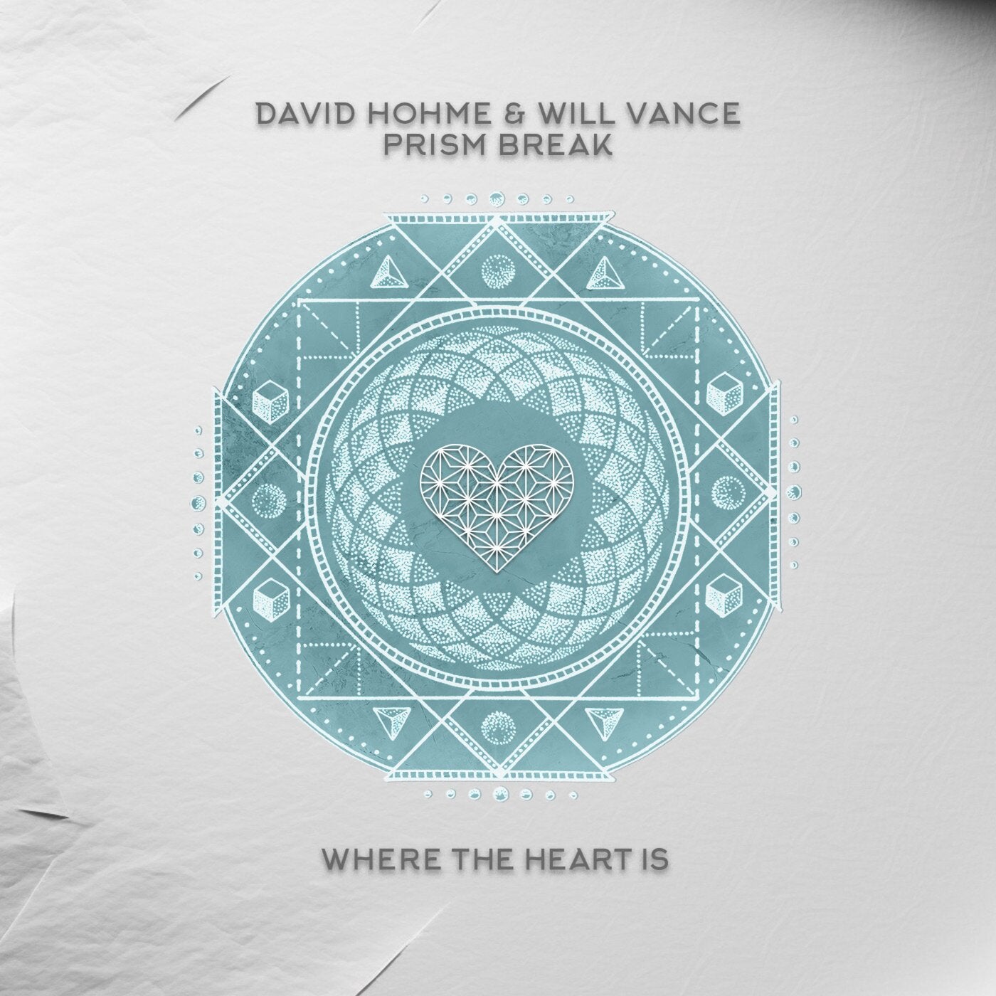 David Hohme, Will Vance – Prism Break on Where The Heart Is