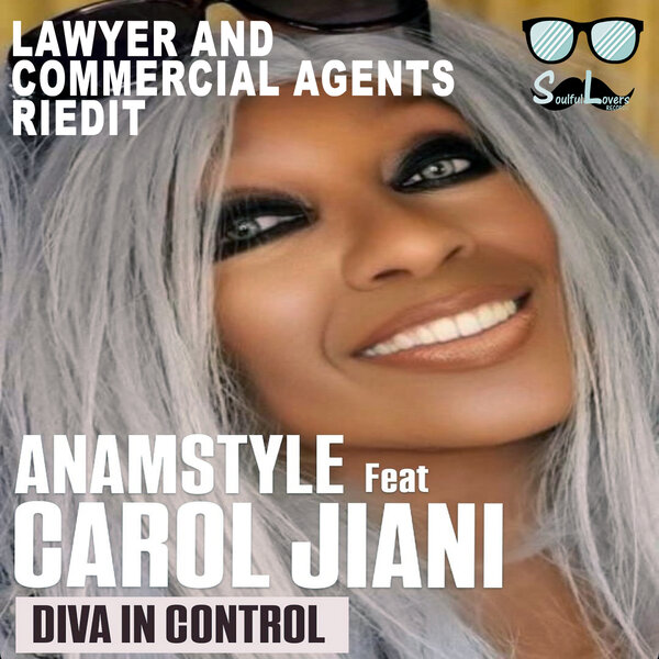 AnAmStyle, Carol Jiani – DIVA IN CONTROL (Lawyer and Commercial Agents Riedit) on SoulfulLovers