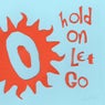 Cover Image for Hold On, Let Go Extended Mix