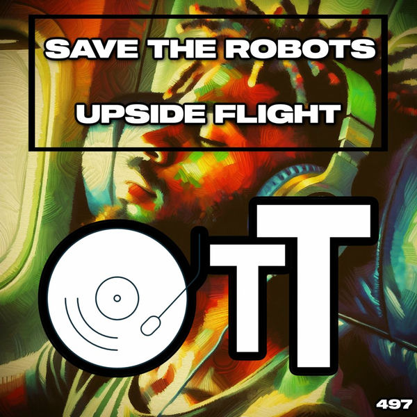 Save The Robots – Upside Flight on Over The Top