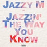 Cover Image for Jazzin' The Way You Know Pacha Dub