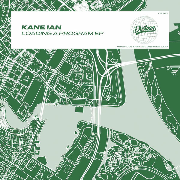 Kane Ian – Loading A Program EP on Dustpan Recordings