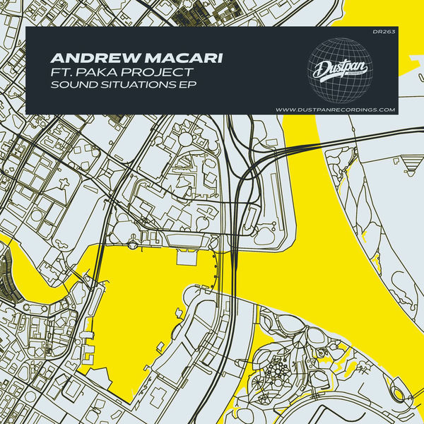 Andrew Macari, Paka Project – Sound Situations EP on Dustpan Recordings