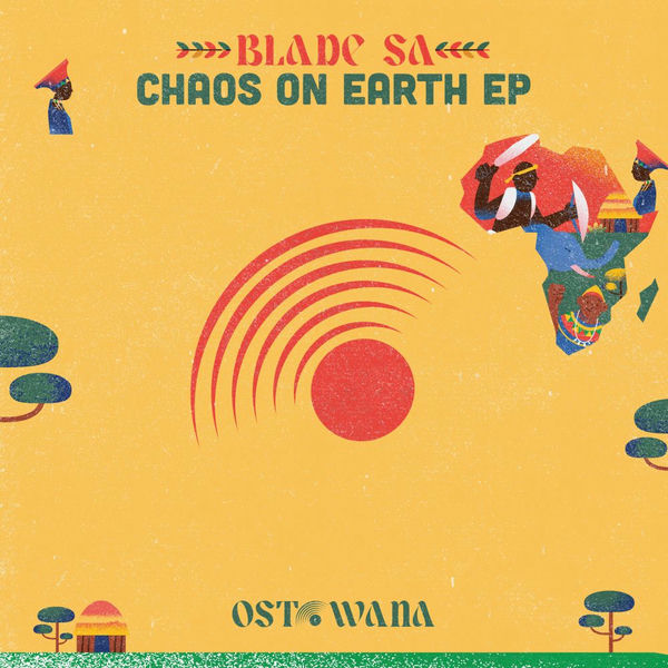 Blade SA – Chaos On Earth EP on Ostowana