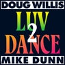 Cover Image for Luv 2 Dance Extended Mix