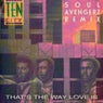 Cover Image for That's The Way Love Is Soul Avengerz Extended Mix