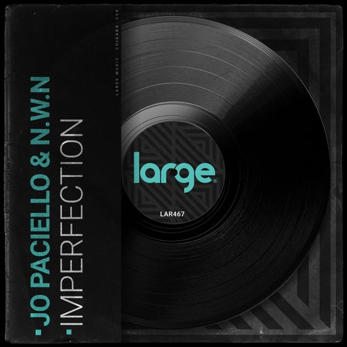 Jo Paciello, N.W.N. – Imperfection on Large Music