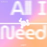 Cover Image for All I Need Extended Mix