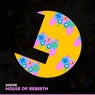 Cover Image for House Of Rebirth Original Mix