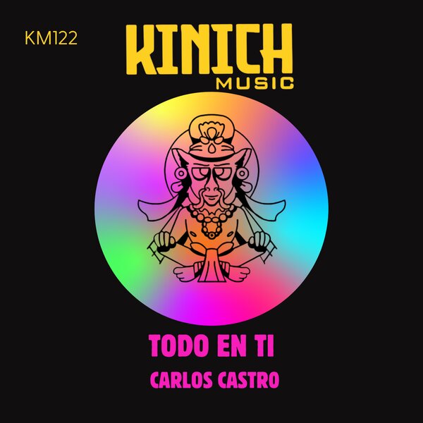 Carlos Castro – Todo En Ti on KINICH music