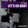 Cover Image for Let's Go Baby Original Mix