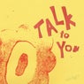 Cover Image for Talk To You Extended Mix