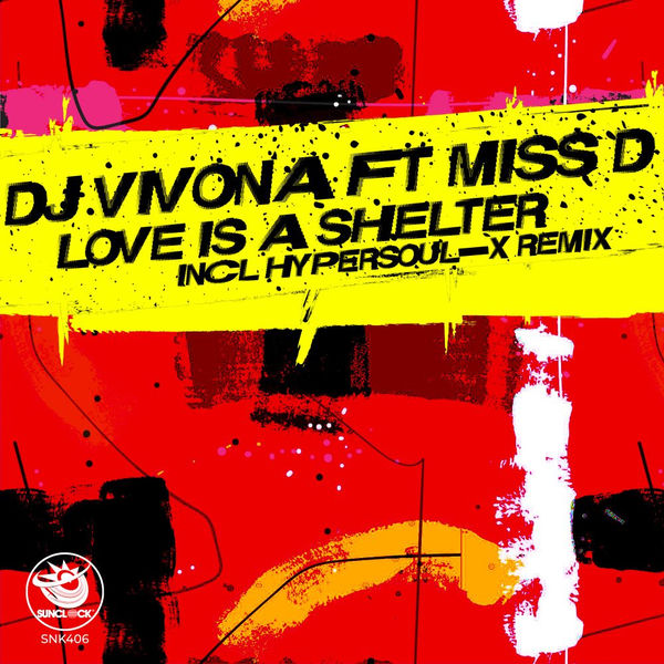 Dj Vivona, Miss D – Love Is A Shelter (Incl. HyperSOUL-X Remix) on Sunclock