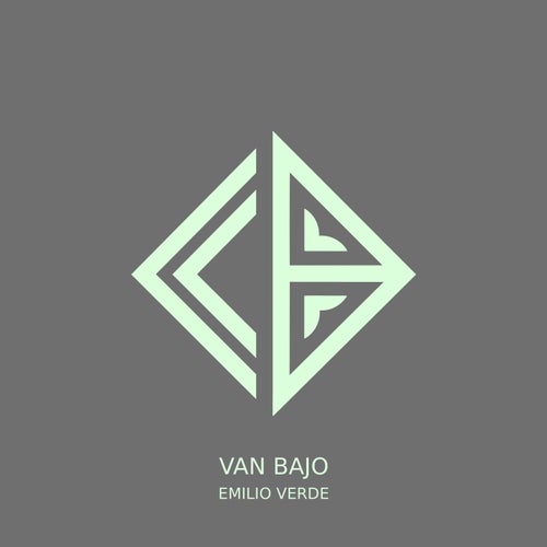 Emilio Verde – Van Bajo (Extended Mix) on Club Bad Records