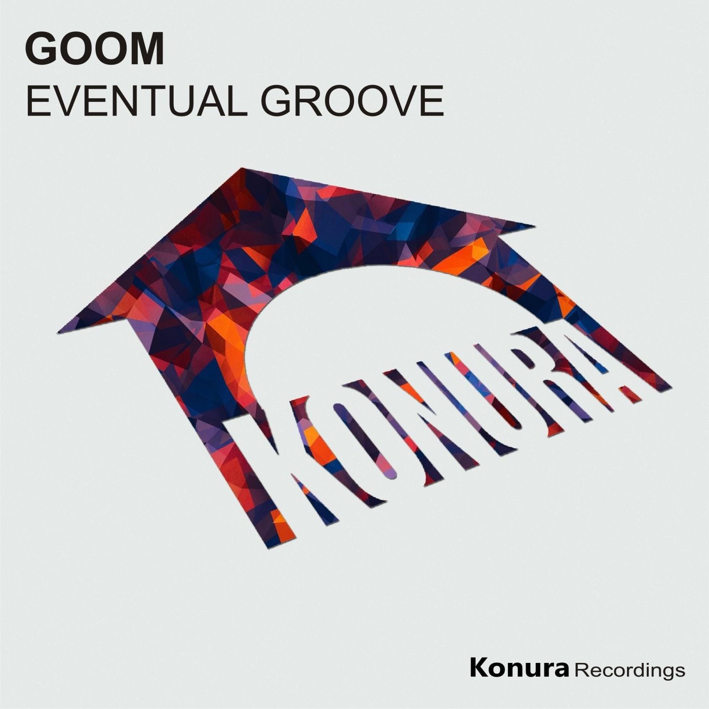 Eventual Groove – Goom on Konura Recordings