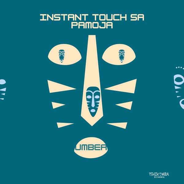 Instant Touch SA, Pamoja – Umbea on TSHIKOMBA RECORDS