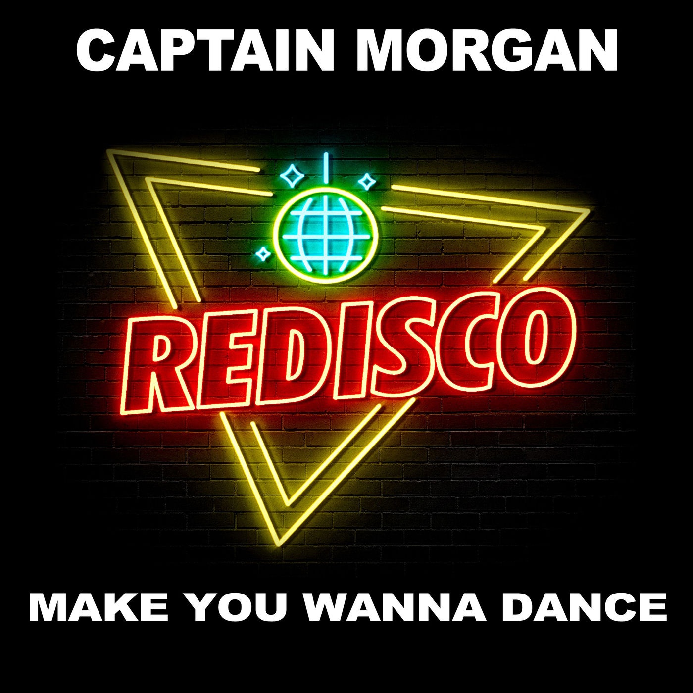 Captain Morgan – Make You Wanna Dance on Redisco