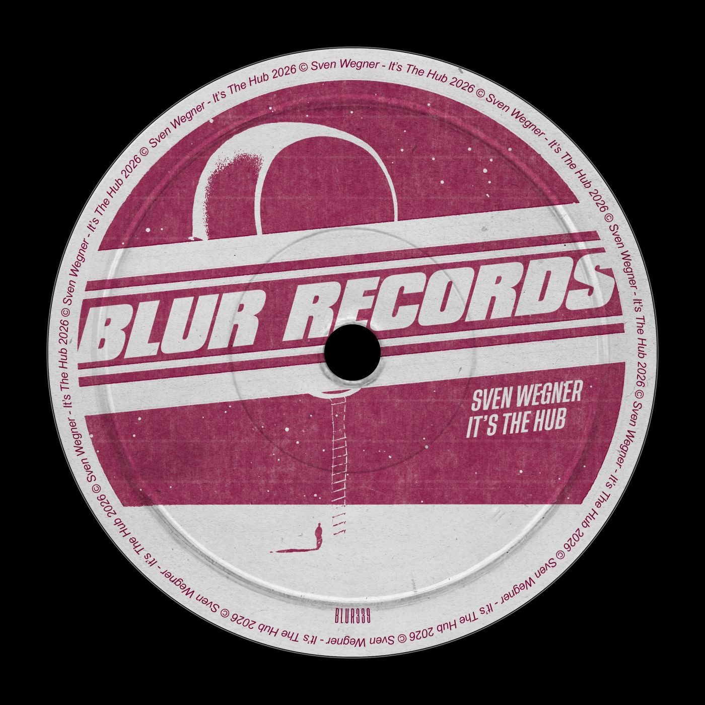 Sven Wegner – It’s the Hub on Blur Records