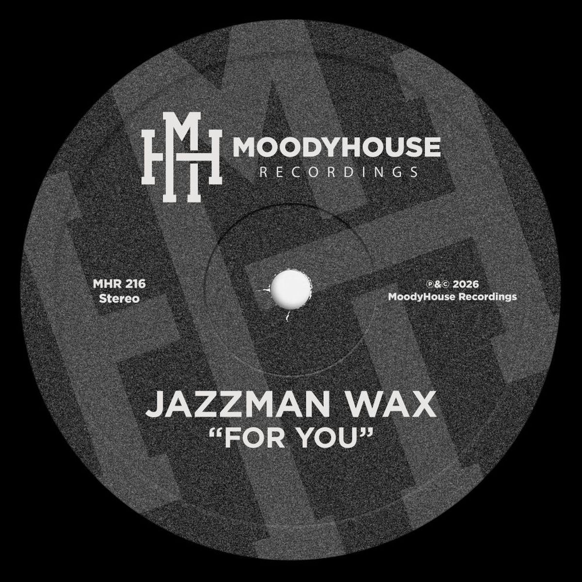 Jazzman Wax – For You on MoodyHouse Recordings